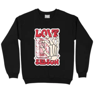 Love Season Happy Valentine's Day Sweatshirt - Black