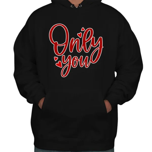 Only You Happy Valentine's Day Hoodie - Black