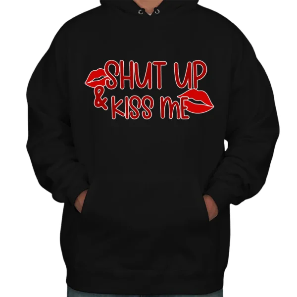 Shut Up And Kiss Me Happy Valentine's Day Hoodie - Black